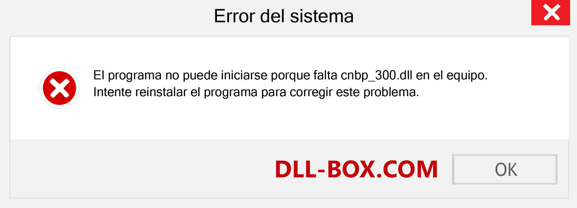 ¿Falta el archivo cnbp_300.dll ?. Descargar para Windows 7, 8, 10 - Corregir cnbp_300 dll Missing Error en Windows, fotos, imágenes